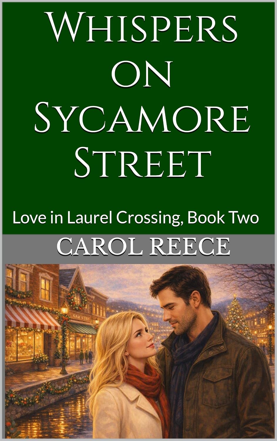 Whispers on Sycamore Street by Carol Reece